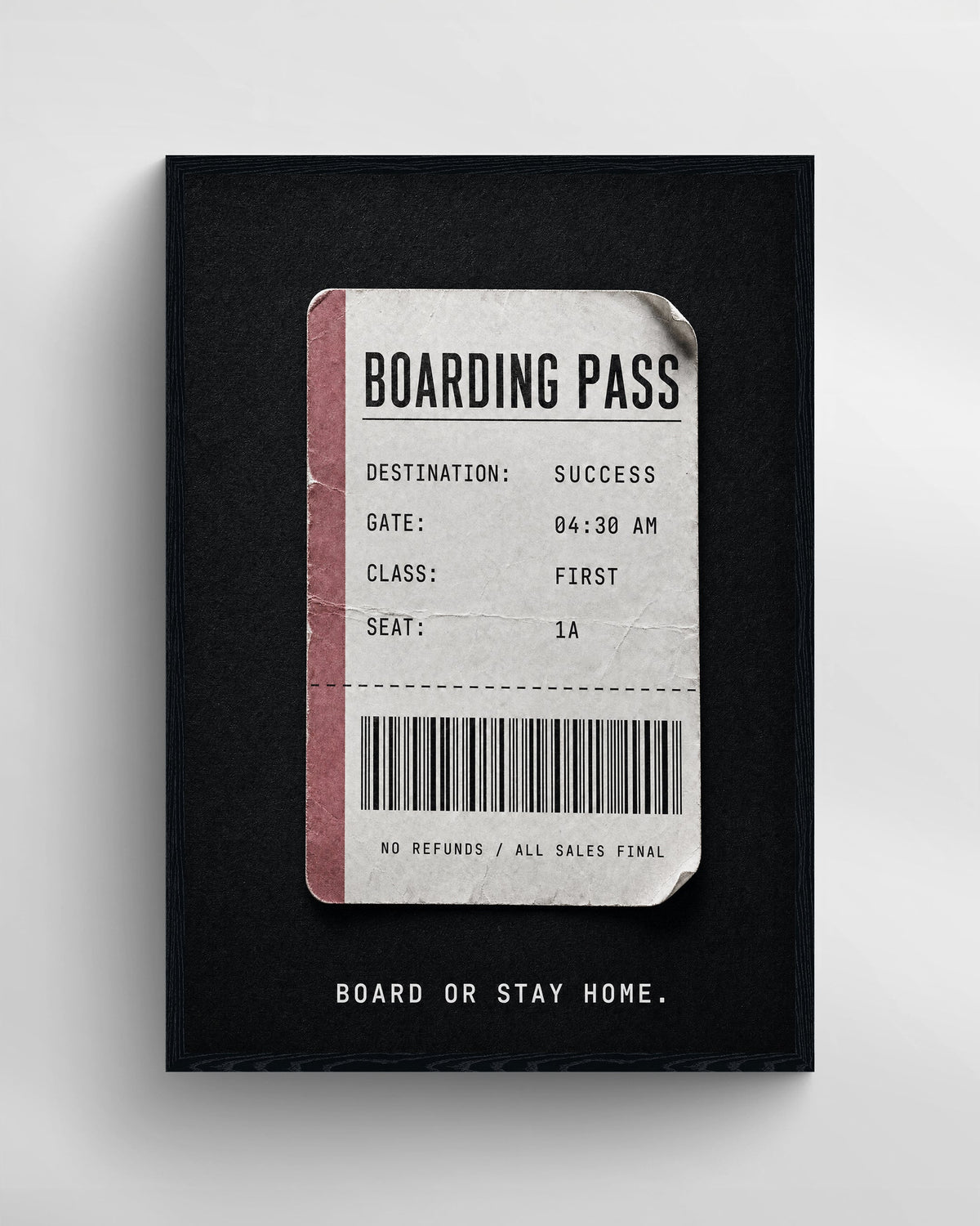 BOARD OR STAY HOME